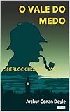 O Vale Do Medo Sherlock Holmes Vol 7 Coleo Sherlock Holmes Portuguese Edition