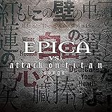 Epica Vs Attack on Titan Songs