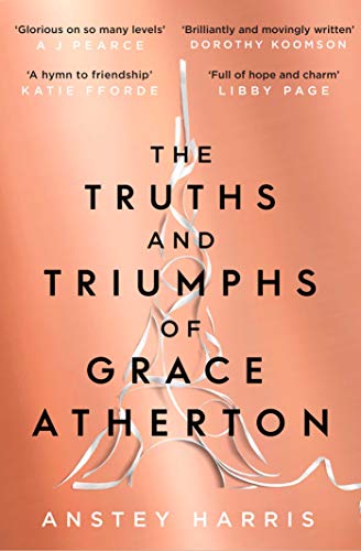 Goodbye, Paris / The Truths and Triumphs of Grace Atherton book cover