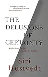 The Delusions Of Certainty English Edition