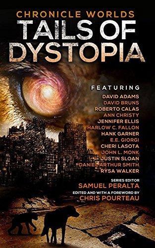 Tails of Dystopia (By: Samuel Peralta,Ann Christy,Chris Pourteau) cover