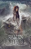 Fallen Empire An Epic Dragon Fantasy Adventure Empire Of Dragons Chronicles Book 1 English Edition