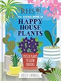 Rhs Little Book Of Happy Houseplants Rhs Little Books English Edition