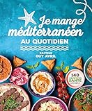 Je Mange Mditerranen Au Quotidien Recettes San