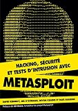 Hacking Scurit Et Tests Dintrusion Avec Metasploit