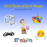 Optical Illusions And Secret Messages 2nd Grade