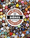 Les 300 Meilleures Bires De France De Belgique Et Dailleurs
