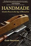 Handmade: Creative Focus in the Age of Distraction