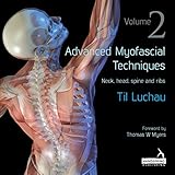 Advanced Myofascial Techniques English Edition
