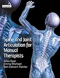 Spine And Joint Articulation For Manual Therapists English Edition