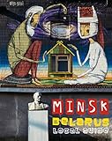 Minsk Belarus Local Guide 1 English Edition