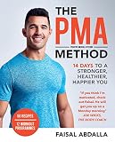 The Pma Method Stronger Leaner Fitter In 14 Days English Edition