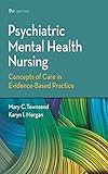 Psychiatric Mental Health Nursing Concepts Of Care In Evidencebased Practice English Edition
