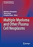 Multiple Myeloma And Other Plasma Cell Neoplasms Hematologic Malignancies English Edition
