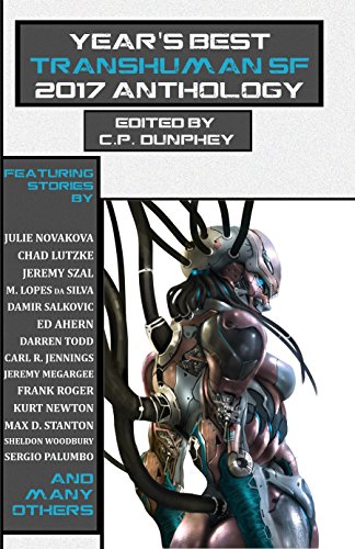 Year's Best Transhuman SF 2017 Anthology book cover
