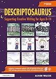 Descriptosaurus Supporting Creative Writing For Ages 814 English Edition