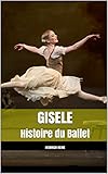 Gisele Histoire Du Ballet