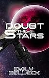 Doubt The Stars Shakespeare In Space Book 1 English Edition
