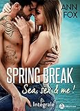 Spring Break   Int%C3%A9grale: Sea, Sex And Me !