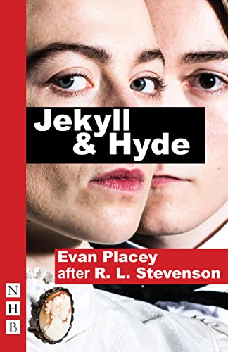 Jekyll & Hyde (By: Robert Louis Stevenson,Evan Placey) cover