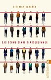 Das Schweigende Klassenzimmer Eine Wahre Geschichte Ber Mut Zusammenhalt Und Den Kalten Krieg German Edition
