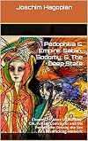 Pedophilia & Empire: Satan, Sodomy, & The Deep State: Chapter 11: More US Military, CIA, Private Contractor and UN Perversions Driving the Sex Trafficking Network
