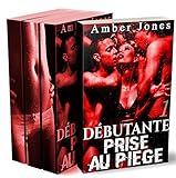 Dbutanteprise Au Pige Lintgrale New Romance Rotique Soumission Premire Fois Interdit Histoire Adulte