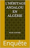 Lhritage Andalou En Algrie Enqute