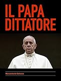 Il Papa Dittatore Italian Edition