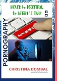 Pornography Never Be Deceitful To Satans Trap English Edition