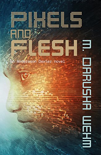 Pixels and Flesh book cover