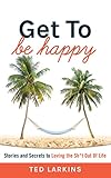 Get To Be Happy and owner of The Get To Principle, LLC