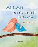 Allah Made Us All Different Be Yourself