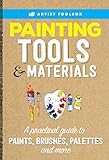 Artist Toolbox Painting Tools Materials Artists Toolbox English Edition