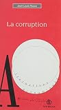 La Corruption Pouvoir Argent Dveloppement Alternatives Conomiques