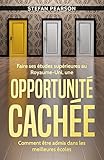 Faire Ses %C3%A9tudes Sup%C3%A9rieures Au Royaume Uni, Une Opportunit%C3%A9 Cach%C3%A9e: Comment %C3%AAtre Admis Dans Les Meilleures %C3%A9coles
