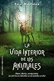 La Vida Interior De Los Animales Spanish Edition