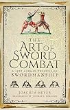 The Art Of Sword Combat A 1568 German Treatise On Swordmanship