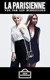 La Parisienne Vue Par Les Blogueuses