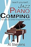 Teach Yourself Jazz Piano Comping For Cocktail Combo Big Band Pianists English Edition