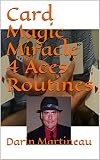 Card Magic Miracle 4 Aces Routines English Edition