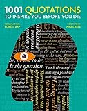 1001 Quotations To Inspire You Before You Die English Edition
