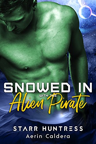 Snowed in with the Alien Pirate cover