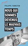 Nous Qui Sommes Devenus Le Mauvais Temps Courts Circuits