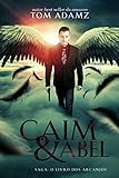 Caim Abel O Livro Dos Arcanjos Vol1 Portuguese Edition