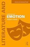 Literature and Emotion (Literature and Contemporary Thought)