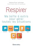 Respirer   Ma Bo%C3%AEte %C3%A0 Outils Pour G%C3%A9rer Toutes Les Situations (sant%C3%A9 