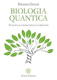 Biologia Quantica Viaggio Ai Confini Della Guarigione Italian Edition