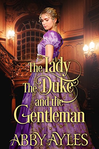 The Lady The Duke And The Gentleman book cover