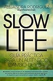 Slow Life Desarrollo Personal Spanish Edition